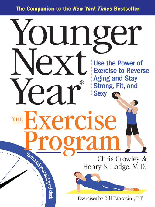 Title details for Younger Next Year by Chris Crowley - Available